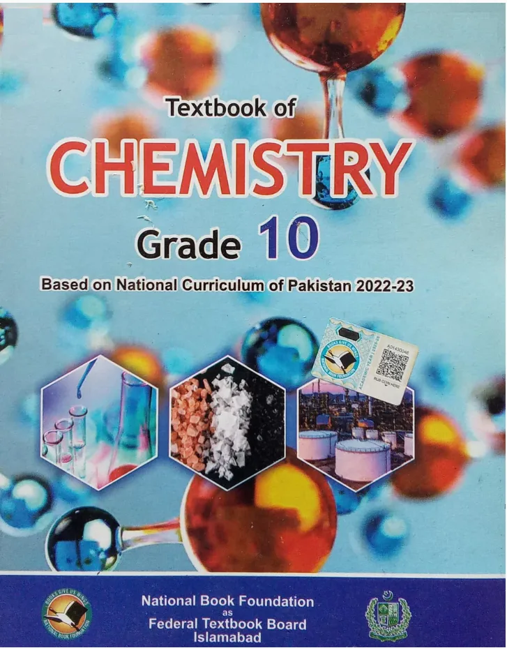 Class 10 Matric Chemistry Textbook (SNC 2022-23) Edition (Federal Board) Class 10 Matric Chemistry Textbook (SNC 2022-23) Edition (Federal Board)